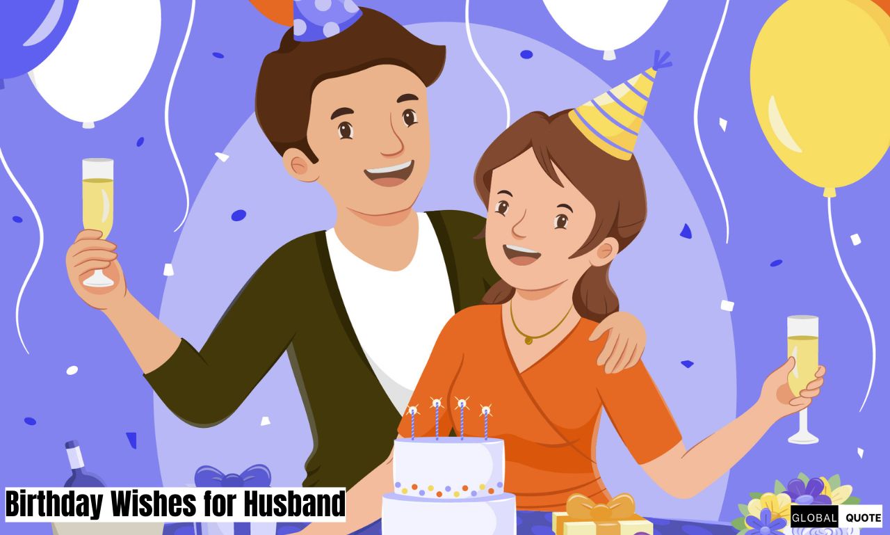 150+Romantic Birthday Wishes for Husband