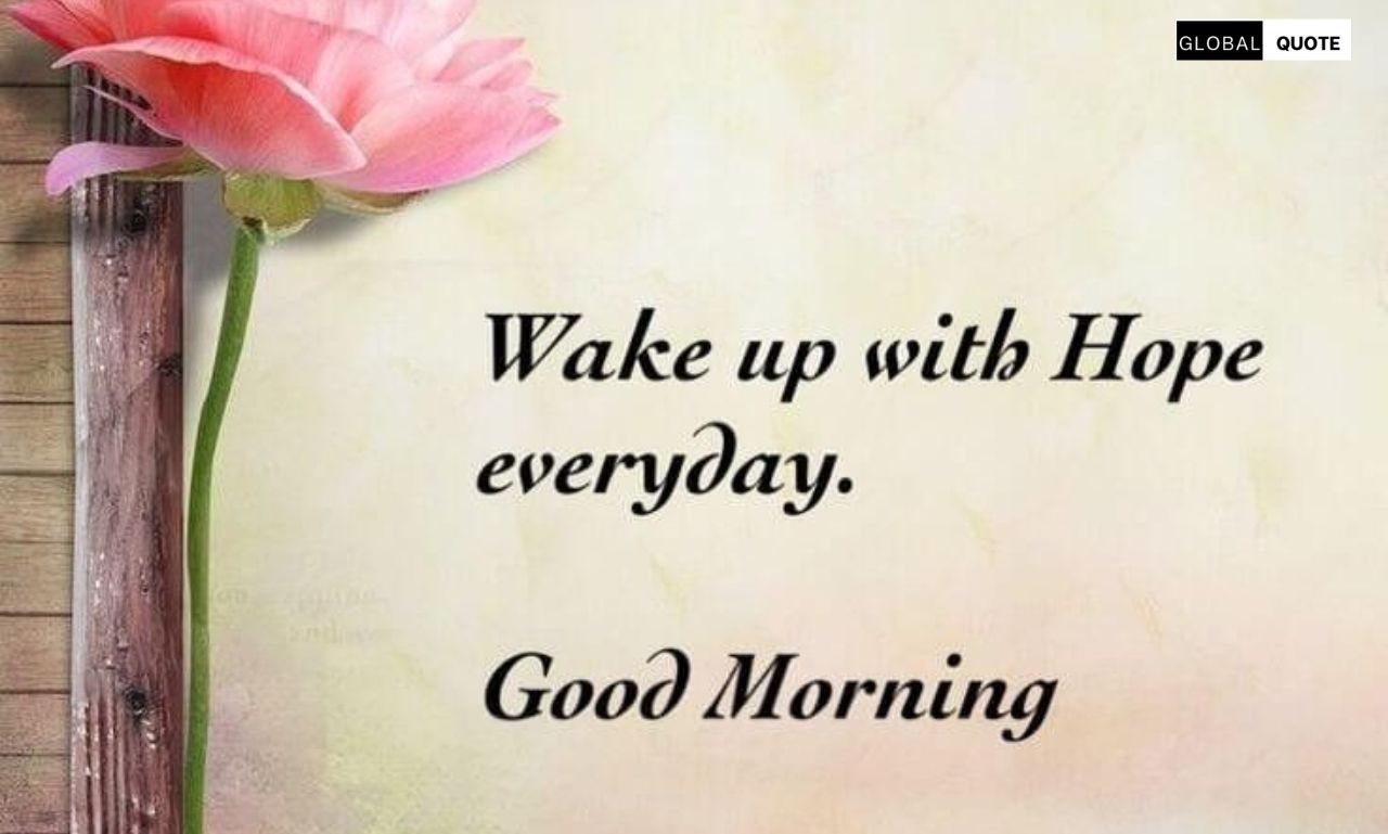 Good Morning Quotes You’ll Truly Love 