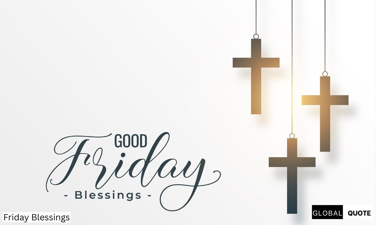 150+Friday Blessings to Welcome the Weekend