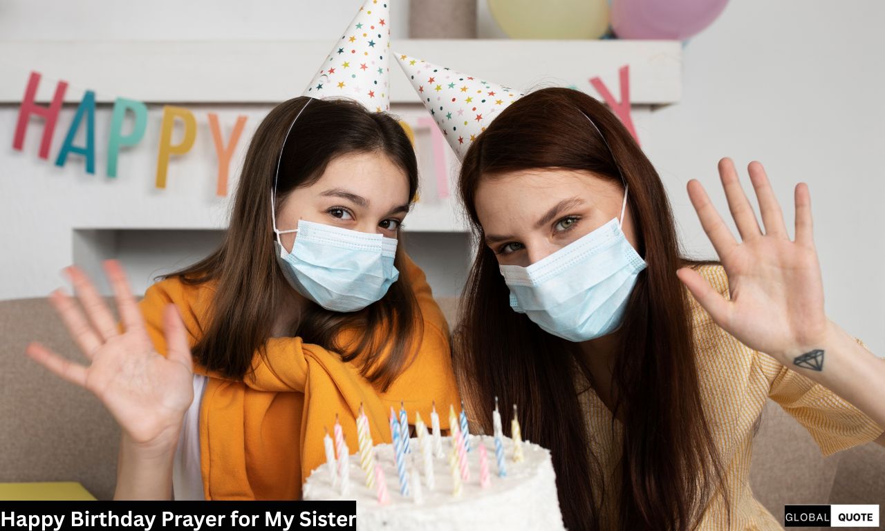 130+Heartfelt Happy Birthday Prayer for My Sister 